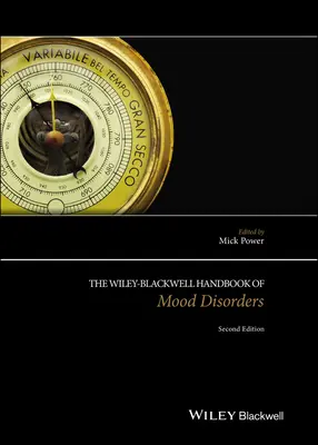 Manualul Wiley-Blackwell al tulburărilor de dispoziție - The Wiley-Blackwell Handbook of Mood Disorders