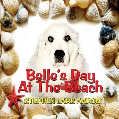 Ziua lui Belle la plajă - Belle's Day at the Beach