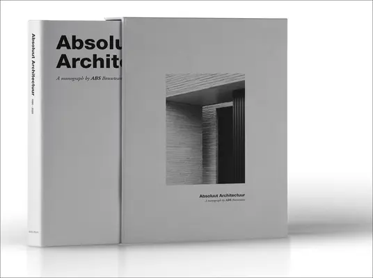 Arhitectura absolută de ABS Bouwteam - Absolute Architecture by ABS Bouwteam