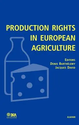 Drepturile de producție în agricultura europeană - Production Rights in European Agriculture