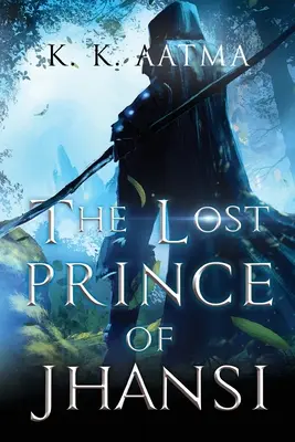 Prințul pierdut din Jhansi - The Lost Prince of Jhansi