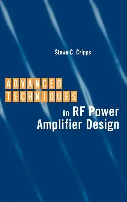 Tehnici avansate în proiectarea amplificatoarelor de putere RF - Advanced Techniques in RF Power Amplifier Design