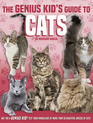 Ghidul copilului geniu pentru pisici - The Genius Kid's Guide to Cats