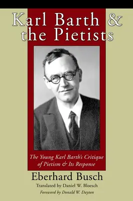 Karl Barth și pietiștii - Karl Barth & the Pietists