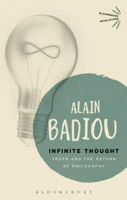 Gândirea infinită: Adevărul și întoarcerea la filosofie - Infinite Thought: Truth and the Return to Philosophy