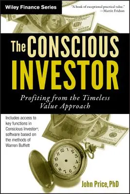 Investitorul conștient: Profitând de pe urma abordării valorii atemporale - The Conscious Investor: Profiting from the Timeless Value Approach
