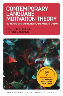 Teoria contemporană a motivației lingvistice: 60 de ani de la Gardner și Lambert (1959) - Contemporary Language Motivation Theory: 60 Years Since Gardner and Lambert (1959)