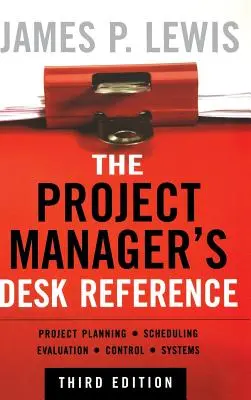 Referința de birou a managerului de proiect - The Project Manager's Desk Reference