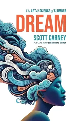 Visul: Arta și știința somnului - Dream: The Art and Science of Slumber