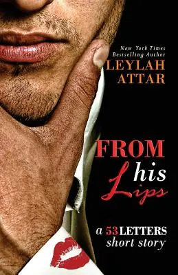 De pe buzele lui: 53 de scrisori #1.5 - From His Lips: 53 Letters #1.5