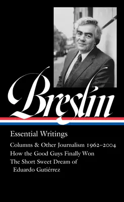 Jimmy Breslin: Scrieri esențiale (Loa #377) - Jimmy Breslin: Essential Writings (Loa #377)