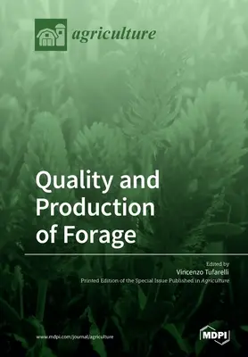 Calitatea și producția de furaje - Quality and Production of Forage