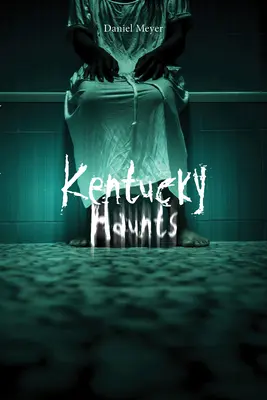 Vânători din Kentucky - Kentucky Haunts
