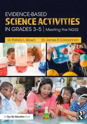 Activități științifice bazate pe dovezi în clasele 3-5: Respectând NGSS - Evidence-Based Science Activities in Grades 3-5: Meeting the NGSS