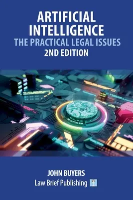 Inteligența artificială - Aspecte juridice practice - Ediția a doua - Artificial Intelligence - The Practical Legal Issues - 2nd Edition