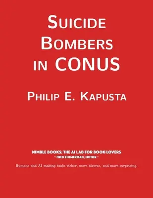 Atentatori sinucigași în CONUS - Suicide Bombers in CONUS
