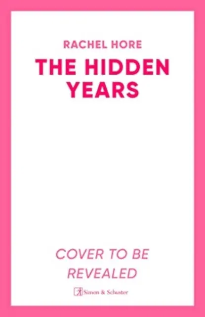 Ani ascunși - Descoperiți noul roman captivant al bestsellerului Rachel Hore, autorul unui milion de exemplare. - Hidden Years - Discover the captivating new novel from the million-copy bestseller Rachel Hore.