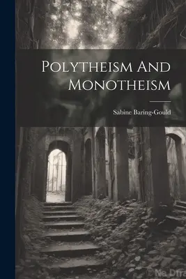 Politeism și monoteism - Polytheism And Monotheism