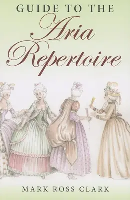 Ghid pentru repertoriul ariilor - Guide to the Aria Repertoire