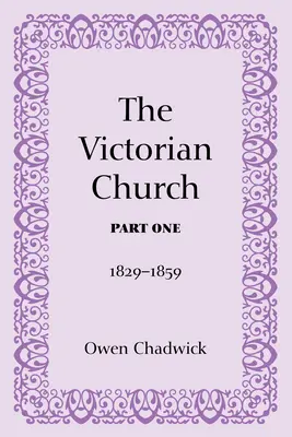Biserica victoriană, prima parte - The Victorian Church, Part One