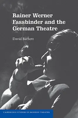 Rainer Werner Fassbinder și teatrul german - Rainer Werner Fassbinder and the German Theatre