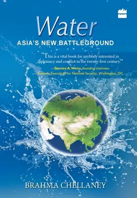 Apa: Noul câmp de luptă al Asiei - Water: Asia's New Battleground