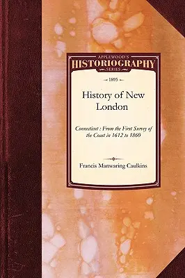 Istoria orașului New London, Connecticut - History of New London, Connecticut