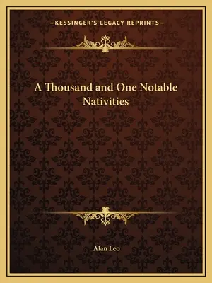 O mie și una de nativități notabile - A Thousand and One Notable Nativities