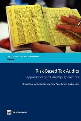 Audituri fiscale bazate pe riscuri: Abordări și experiențe naționale - Risk-Based Tax Audits: Approaches and Country Experiences