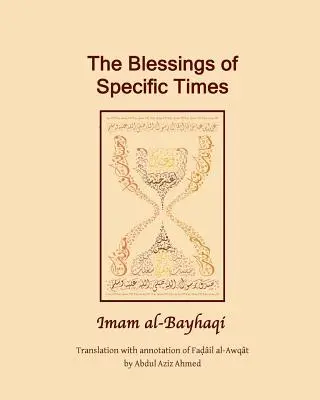Binecuvântările timpului specific: Fadail Al Awqat - The Blessings of specific Time: Fadail Al Awqat