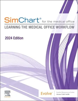 Simchart for the Medical Office (2024): Învățarea fluxului de lucru al cabinetului medical - Ediția 2024 - Simchart for the Medical Office (2024): Learning the Medical Office Workflow - 2024 Edition