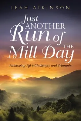 Doar o altă zi obișnuită - Just Another Run of the Mill Day