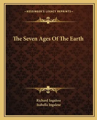 Cele șapte vârste ale Pământului - The Seven Ages Of The Earth