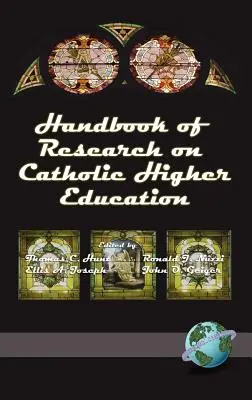 Manual de cercetare privind învățământul superior catolic (Hc) - Handbook of Research on Catholic Higher Education (Hc)
