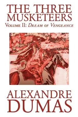 Cei trei muschetari, Vol. II de Alexandre Dumas, Ficțiune, Clasici, Istoric, Acțiune și aventură - The Three Musketeers, Vol. II by Alexandre Dumas, Fiction, Classics, Historical, Action & Adventure