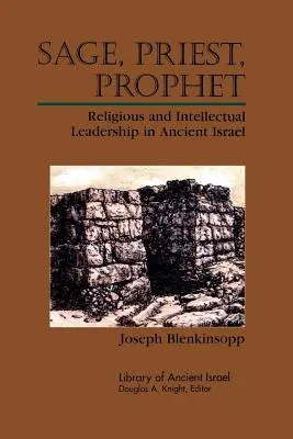 Înțelept, preot, profet - Sage, priest, Prophet