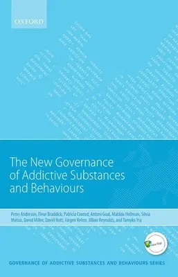 Noua guvernanță a substanțelor și comportamentelor adictive - New Governance of Addictive Substances and Behaviours
