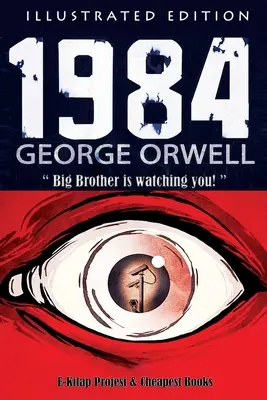 1984: [Ediție ilustrată] - 1984: [Illustrated Edition]