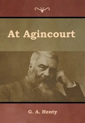 La Agincourt - At Agincourt