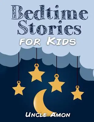 Bedtime Stories for Kids: Povești de adormit copiii, activități distractive și carte de colorat! - Bedtime Stories for Kids: Bedtime Stories, Fun Activities, and Coloring Book!