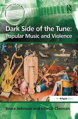 Dark Side of the Tune: Muzica populară și violența - Dark Side of the Tune: Popular Music and Violence
