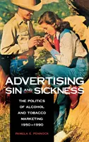 Publicitatea păcatului și a bolii - Advertising Sin and Sickness