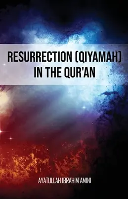 Învierea (Qiyamah) în Coran - Resurrection (Qiyamah) in the Qur'an