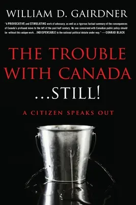 The Trouble With Canada ... STILL!: Un cetățean vorbește! - The Trouble With Canada ... STILL!: A Citizen Speaks Out!