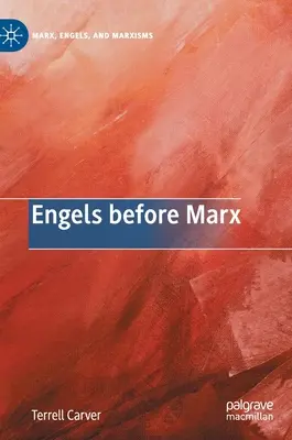 Engels înainte de Marx - Engels Before Marx