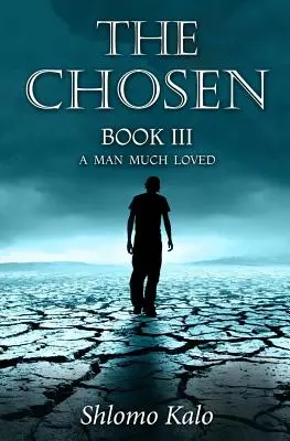 THE CHOSEN Cartea a III-a: Un om foarte iubit - THE CHOSEN Book III: A Man Much Loved