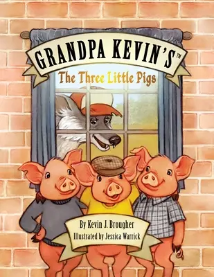 Bunicul Kevin's...Cei trei purceluși - Grandpa Kevin's...The Three Little Pigs