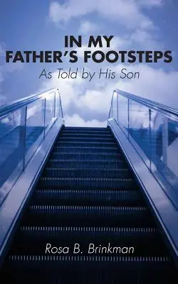 Pe urmele tatălui meu (In My Father's Footsteps) - In My Father's Footsteps