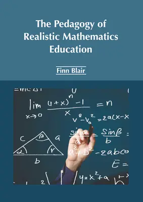 Pedagogia predării realiste a matematicii - The Pedagogy of Realistic Mathematics Education