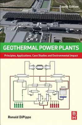 Centrale electrice geotermale: Principii, aplicații, studii de caz și impactul asupra mediului - Geothermal Power Plants: Principles, Applications, Case Studies and Environmental Impact